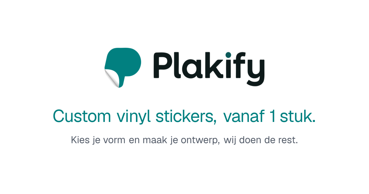Plakify | Vinyl stickers laten maken vanaf 1 stuk